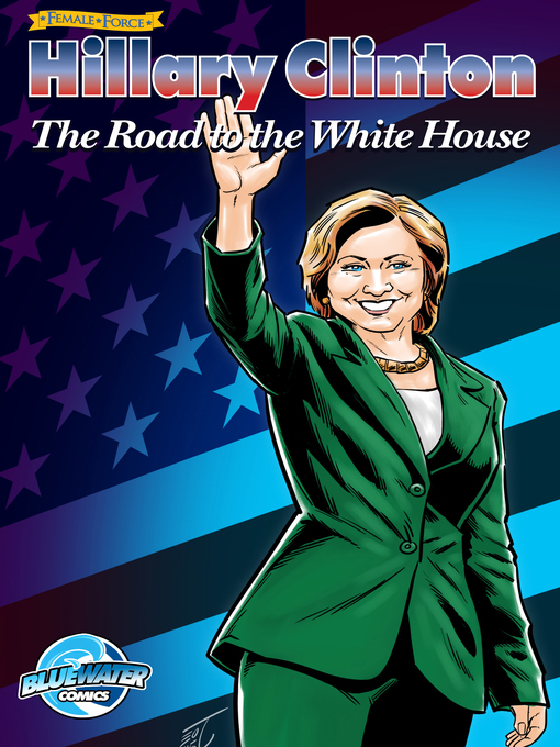 Title details for Hillary Clinton: The Road to the White House by Michael Frizell - Available